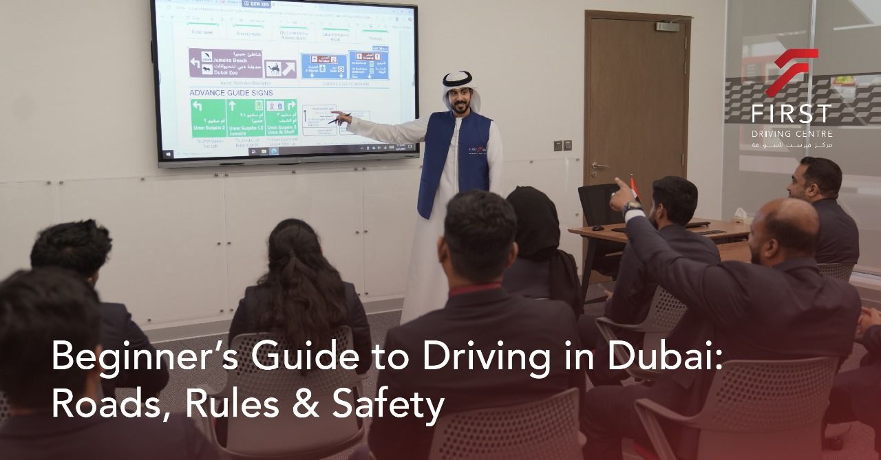 Beginner’s Guide to Driving in Dubai: Roads, Rules & Safety